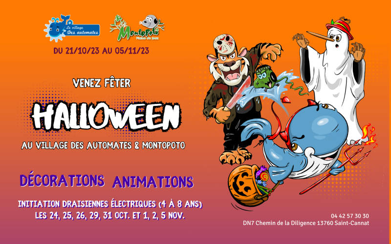 VACANCES DE LA TOUSSAINT 2023 - Halloween au Village des automates et Montopoto